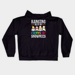 Hanging With My Chemystry Snowmies Teacher Christm Kids Hoodie